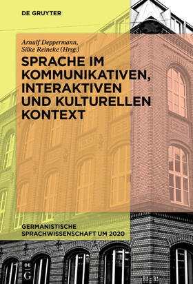 Reineke / Deppermann |  Sprache im kommunikativen, interaktiven und kulturellen Kontext | Buch |  Sack Fachmedien