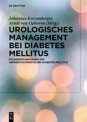 Kutzenberger |  Urologisches Management bei Diabetes mellitus | Buch |  Sack Fachmedien