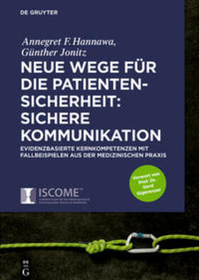 Hannawa / Jonitz |  Neue Wege für die Patientensicherheit: Sichere Kommunikation | Buch |  Sack Fachmedien