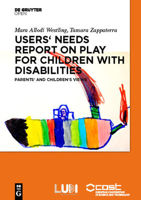 Allodi Westling / Zappaterra | Users' Needs Report on Play for Children with Disabilities | E-Book | sack.de