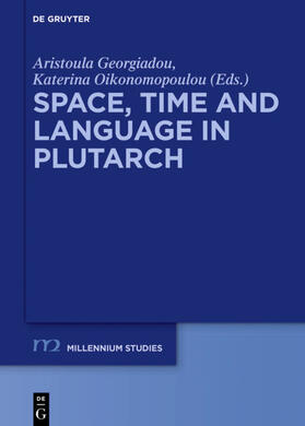 Georgiadou / Oikonomopoulou |  Space, Time and Language in Plutarch | eBook |  Sack Fachmedien