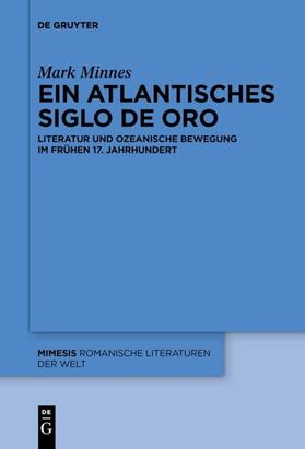 Minnes |  Ein atlantisches Siglo de Oro | eBook | Sack Fachmedien