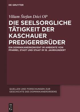 Dóci OP / Dóci |  Die seelsorgliche Tätigkeit der Kaschauer Predigerbrüder | Buch |  Sack Fachmedien