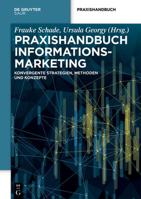 Schade / Georgy |  Praxishandbuch Informationsmarketing | eBook | Sack Fachmedien