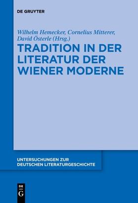 Hemecker / Mitterer / Österle |  Tradition in der Literatur der Wiener Moderne | Buch |  Sack Fachmedien