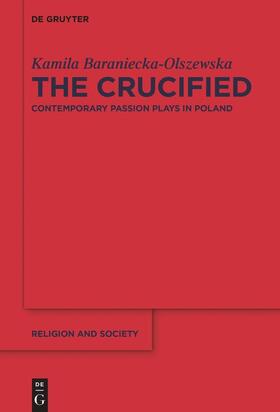 Baraniecka-Olszewska |  The Crucified | Buch |  Sack Fachmedien