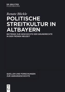 Blickle / Ulbrich / Hohkamp |  Politische Streitkultur in Altbayern | Buch |  Sack Fachmedien