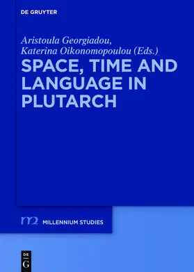 Georgiadou / Oikonomopoulou |  Space, Time and Language in Plutarch | eBook | Sack Fachmedien