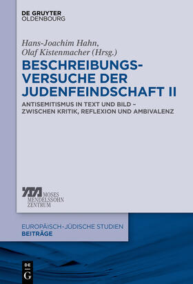 Kistenmacher / Hahn | Beschreibungsversuche der Judenfeindschaft II | Buch | 978-3-11-053970-7 | sack.de