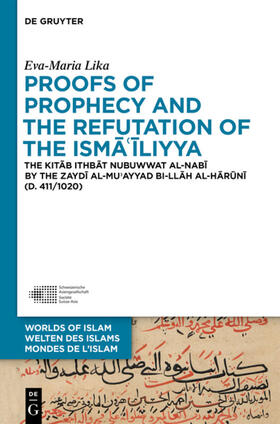 Lika |  Proofs of Prophecy and the Refutation of the Isma'iliyya | eBook | Sack Fachmedien