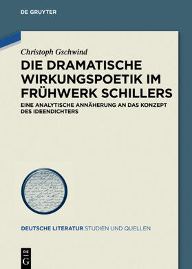 Gschwind |  Die dramatische Wirkungspoetik im Frühwerk Schillers | eBook | Sack Fachmedien