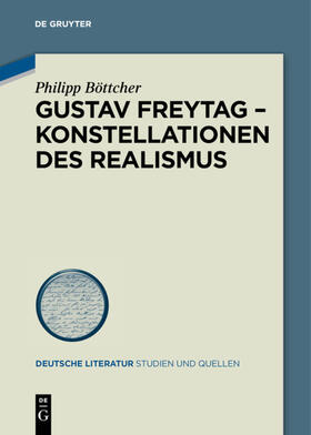 Böttcher |  Gustav Freytag - Konstellationen des Realismus | eBook | Sack Fachmedien