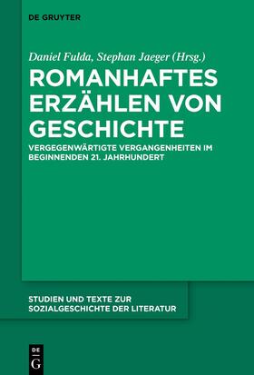 Fulda / Jaeger / Agazzi |  Romanhaftes Erzählen von Geschichte | Buch |  Sack Fachmedien