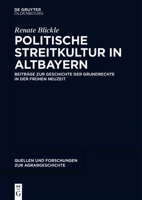 Blickle / Ulbrich / Hohkamp |  Politische Streitkultur in Altbayern | eBook | Sack Fachmedien