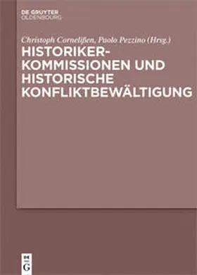 Cornelißen / Pezzino |  Historikerkommissionen und historische Konfliktbewältigung | Buch |  Sack Fachmedien