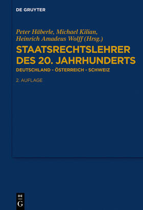 Kilian / Wolff / Häberle |  Staatsrechtslehrer des 20. Jahrhunderts | Buch |  Sack Fachmedien