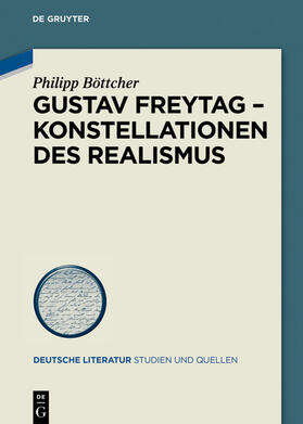 Böttcher |  Gustav Freytag - Konstellationen des Realismus | eBook | Sack Fachmedien