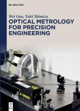 Gao / Shimizu |  Optical Metrology for Precision Engineering | eBook | Sack Fachmedien