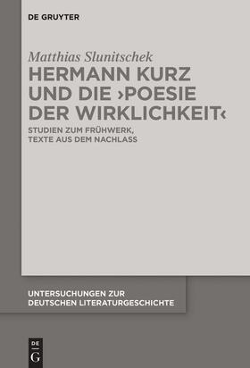 Slunitschek |  Hermann Kurz und die 'Poesie der Wirklichkeit' | Buch |  Sack Fachmedien