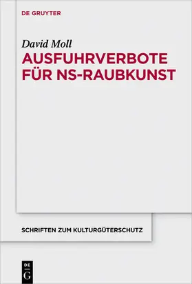 Moll |  Ausfuhrverbote für NS-Raubkunst | eBook | Sack Fachmedien