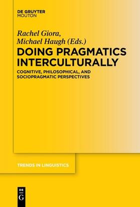 Giora / Haugh |  Doing Pragmatics Interculturally | eBook | Sack Fachmedien