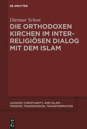Schon |  Die orthodoxen Kirchen im interreligiösen Dialog mit dem Islam | Buch |  Sack Fachmedien