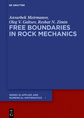 Meirmanov / Zimin / Galtsev |  Free Boundaries in Rock Mechanics | Buch |  Sack Fachmedien