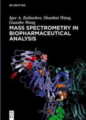 Kaltashov / Wang |  Mass Spectrometry in Biopharmaceutical Analysis | eBook | Sack Fachmedien