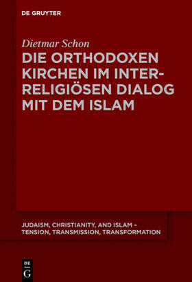 Schon |  Die orthodoxen Kirchen im interreligiösen Dialog mit dem Islam | eBook | Sack Fachmedien