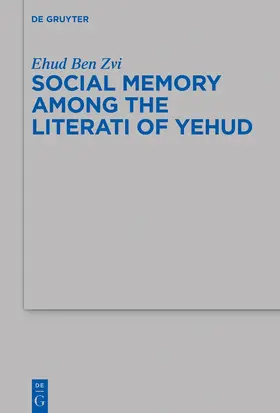 Ben Zvi |  Social Memory among the Literati of Yehud | Buch |  Sack Fachmedien