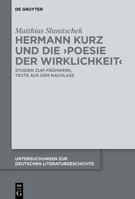 Slunitschek |  Hermann Kurz und die 'Poesie der Wirklichkeit' | eBook | Sack Fachmedien