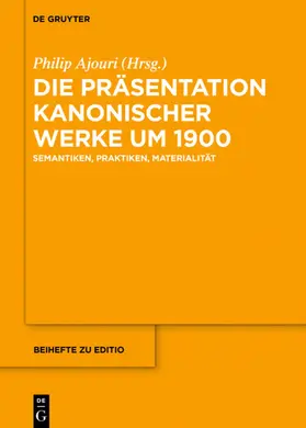 Ajouri |  Die Präsentation kanonischer Werke um 1900 | eBook | Sack Fachmedien