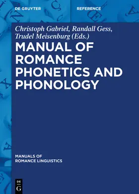 Gabriel / Gess / Meisenburg |  Manual of Romance Phonetics and Phonology | Buch |  Sack Fachmedien