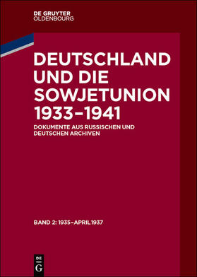 Slutsch / Tischler |  Deutschland und die Sowjetunion 1933–1941 / Januar 1935 – April 1937 | eBook | Sack Fachmedien