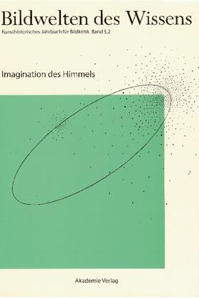 Blümle / Müller-Helle / Bredekamp |  Imagination des Himmels | eBook | Sack Fachmedien