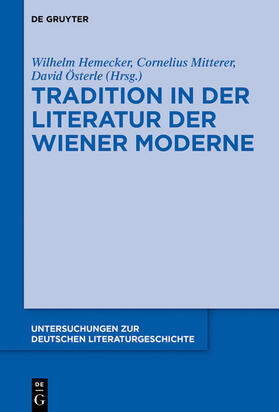 Hemecker / Mitterer / Österle |  Tradition in der Literatur der Wiener Moderne | eBook | Sack Fachmedien