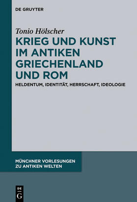 Hölscher | Krieg und Kunst im antiken Griechenland und Rom | E-Book | sack.de