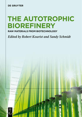 Kourist / Schmidt |  The Autotrophic Biorefinery | eBook | Sack Fachmedien