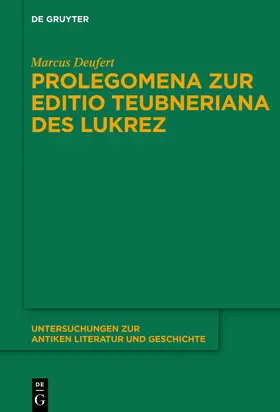 Deufert |  Prolegomena zur Editio Teubneriana des Lukrez | Buch |  Sack Fachmedien