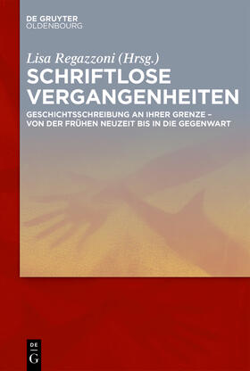 Regazzoni |  Schriftlose Vergangenheiten | Buch |  Sack Fachmedien