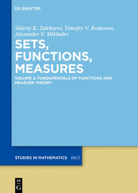 Mikhalev / Zakharov / Rodionov |  Fundamentals of Functions and Measure Theory | eBook | Sack Fachmedien