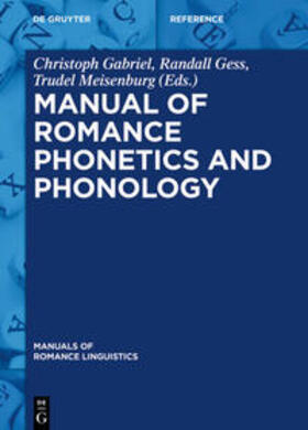 Gabriel / Gess / Meisenburg |  Manual of Romance Phonetics and Phonology | eBook | Sack Fachmedien