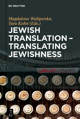 Waligórska / Kohn |  Jewish Translation - Translating Jewishness | eBook | Sack Fachmedien