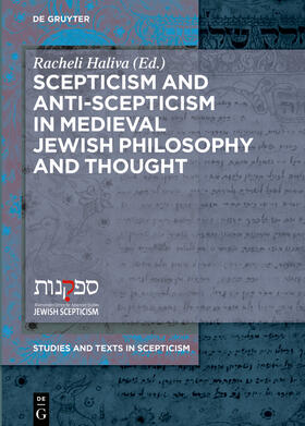 Haliva |  Scepticism and Anti-Scepticism in Medieval Jewish Philosophy and Thought | Buch |  Sack Fachmedien