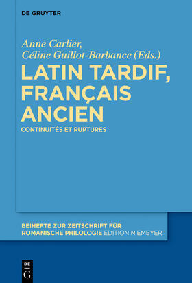 Carlier / Guillot-Barbance |  Latin tardif, français ancien | eBook | Sack Fachmedien