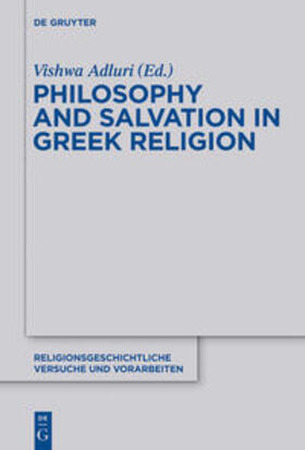Adluri |  Philosophy and Salvation in Greek Religion | Buch |  Sack Fachmedien
