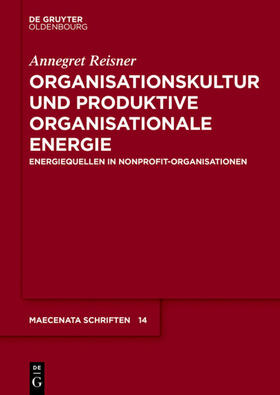 Reisner |  Organisationskultur und Produktive Organisationale Energie | Buch |  Sack Fachmedien