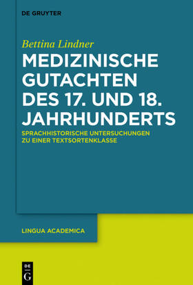 Lindner |  Medizinische Gutachten des 17. und 18. Jahrhunderts | Buch |  Sack Fachmedien