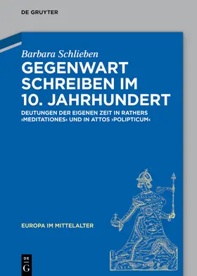 Schlieben |  Gegenwart schreiben im 10. Jahrhundert | Buch |  Sack Fachmedien