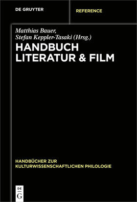 Bauer / Keppler-Tasaki |  Handbuch Literatur & Film | Buch |  Sack Fachmedien
